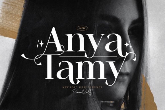 Anya Tamy: A Serif Font Built for Bold Digital Identities