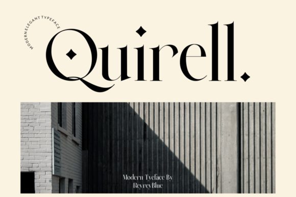 Quirell: A Serif Font That Balances Elegance and Modernity