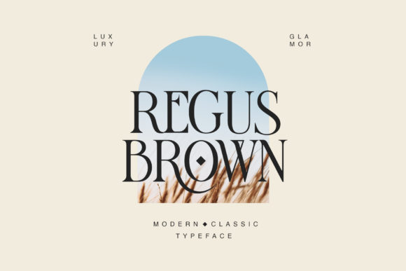 Regus Brown: A Campaign Designer’s Review of a Modern Serif Font